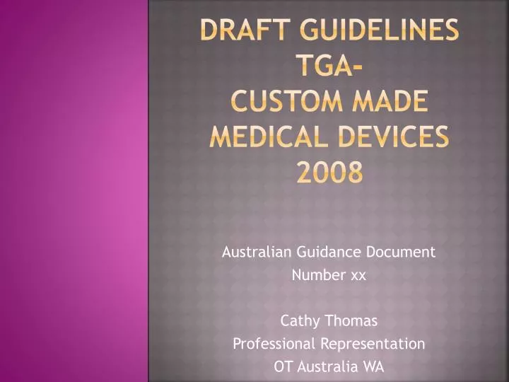 draft guidelines tga custom made medical devices 2008 n.