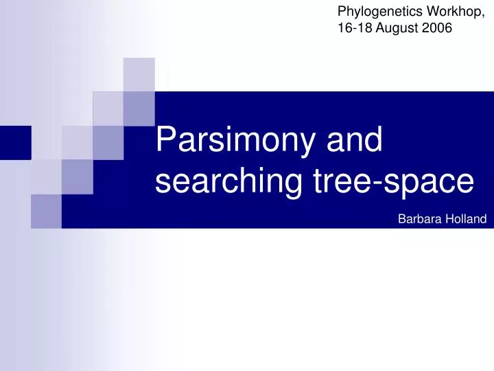 parsimony and searching tree space n.