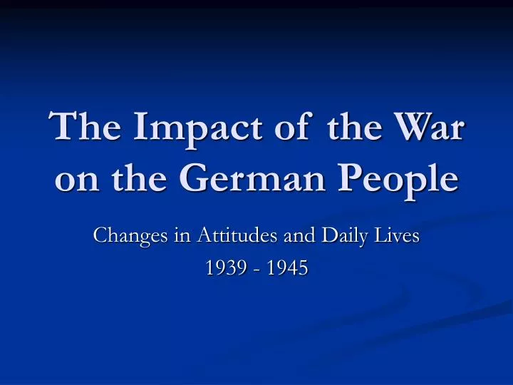 the impact of the war on the german people n.