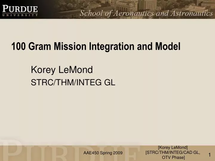 100 gram mission integration and model n.