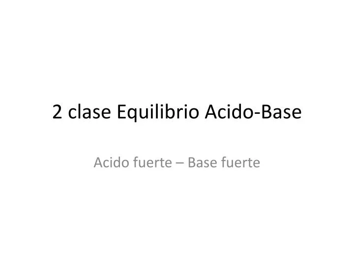 2 clase equilibrio acido base n.