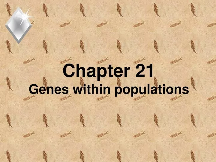chapter 21 genes within populations n.
