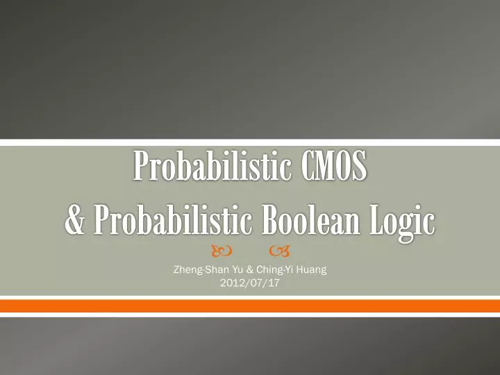 probabilistic cmos probabilistic boolean logic n.