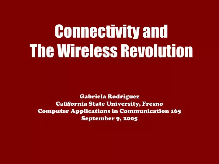 connectivity and the wireless revolution n.