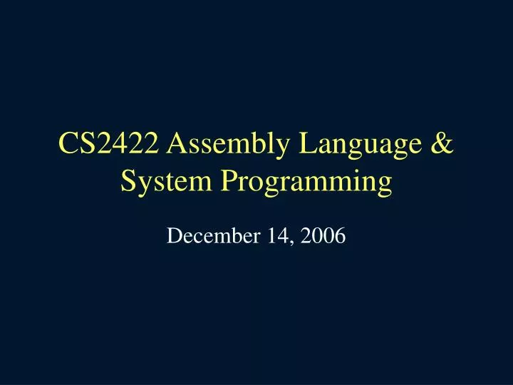 cs2422 assembly language system programming n.