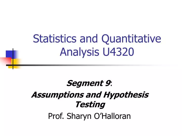 statistics and quantitative analysis u4320 n.