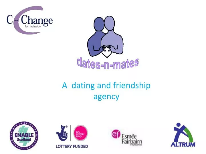 a dating and friendship agency n.