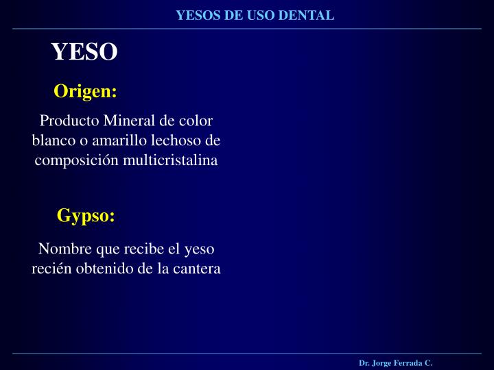 PPT - YESOS DE USO DENTAL PowerPoint Presentation - ID:5813383