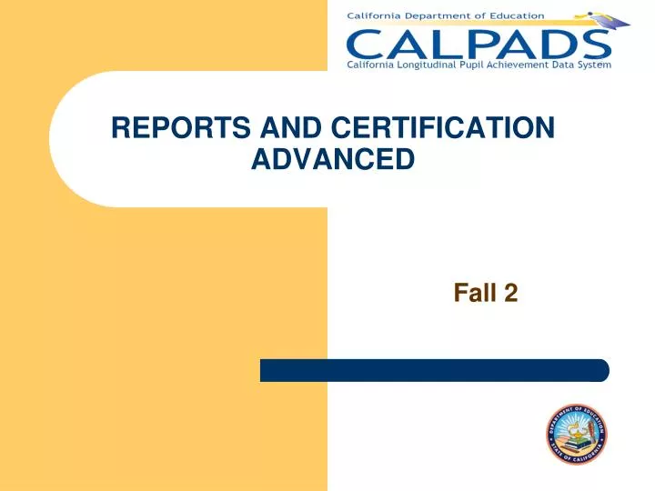 reports and certification advanced n.