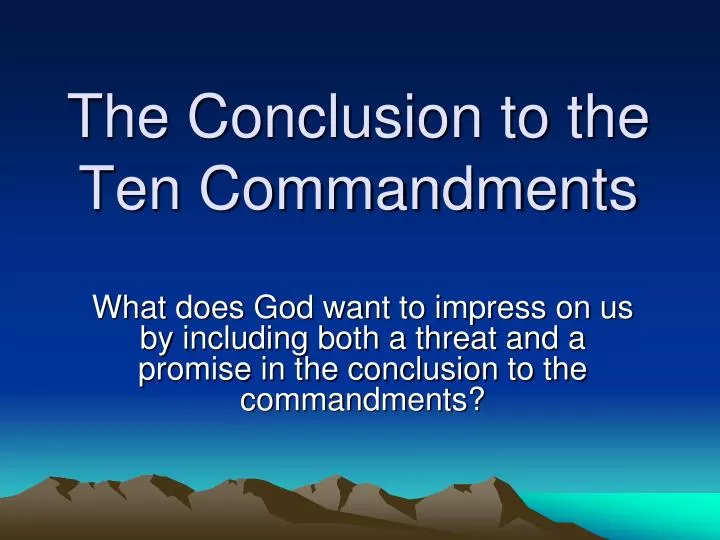 the conclusion to the ten commandments n.