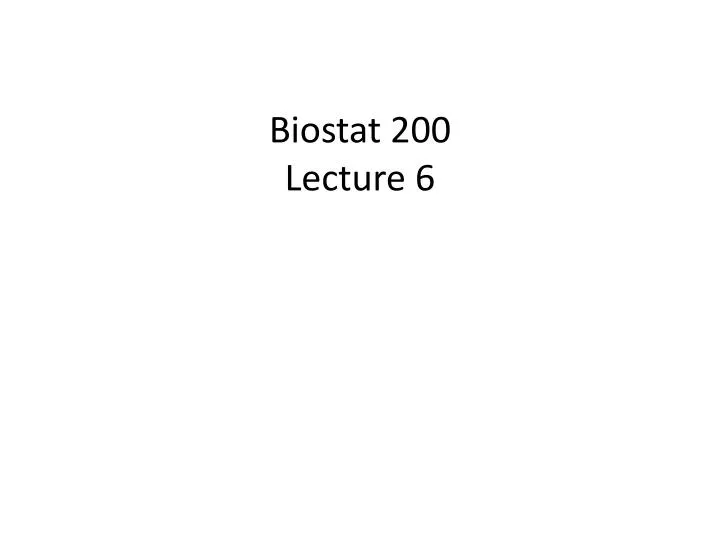 biostat 200 lecture 6 n.