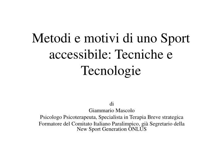 metodi e motivi di uno sport accessibile tecniche e tecnologie n.