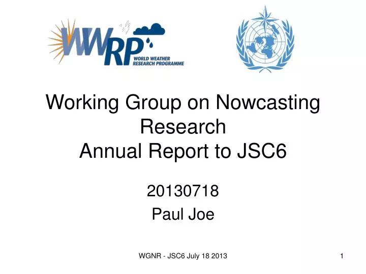 working group on nowcasting research annual report to jsc6 n.
