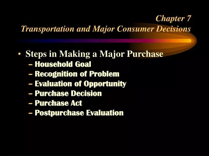 chapter 7 transportation and major consumer decisions n.