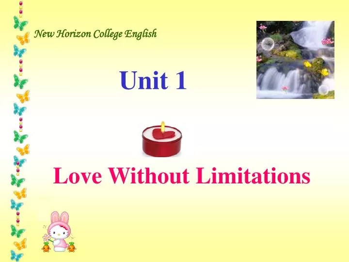 Ppt New Horizon College English Unit 1 Love Without Limitations Powerpoint Presentation Id Ppt New Horizon College English Unit 1 Love Without Limitations Powerpoint Presentation Id