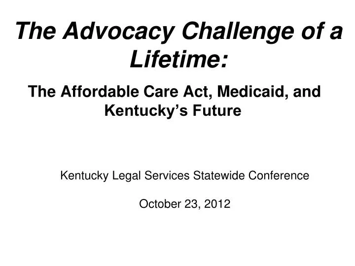 the advocacy challenge of a lifetime n.