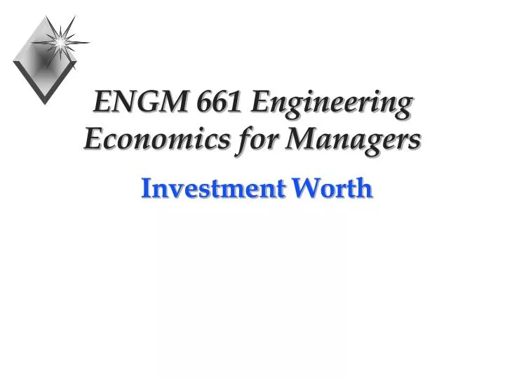 engm 661 engineering economics for managers n.