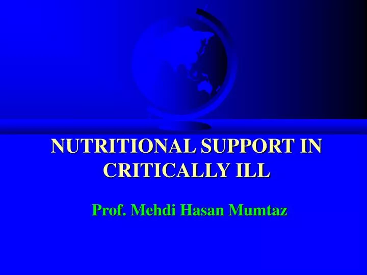 nutritional support in critically ill n.