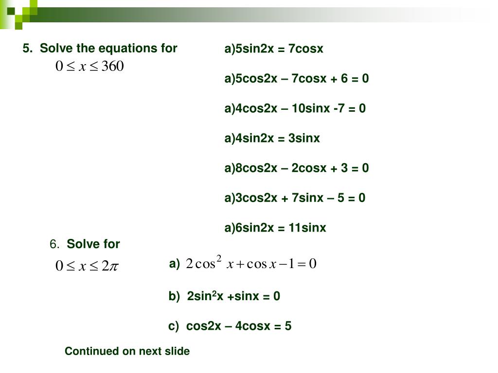 5x2 x 7 0. Cos2x. Корень 7sin x - cos 2x + 2 cos x = 0. Решение уравнений sin x= 8/5.. Cosx=3/5.