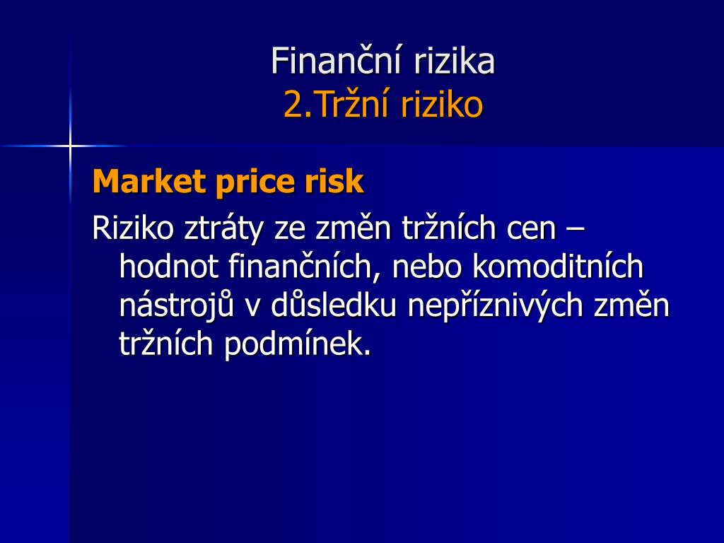 PPT - Bankovní úvěrové analýzy B_BUA 3. Finanční rizika PowerPoint  Presentation - ID:5818007