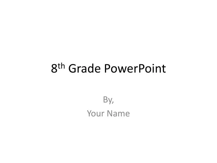 8 th grade powerpoint n.