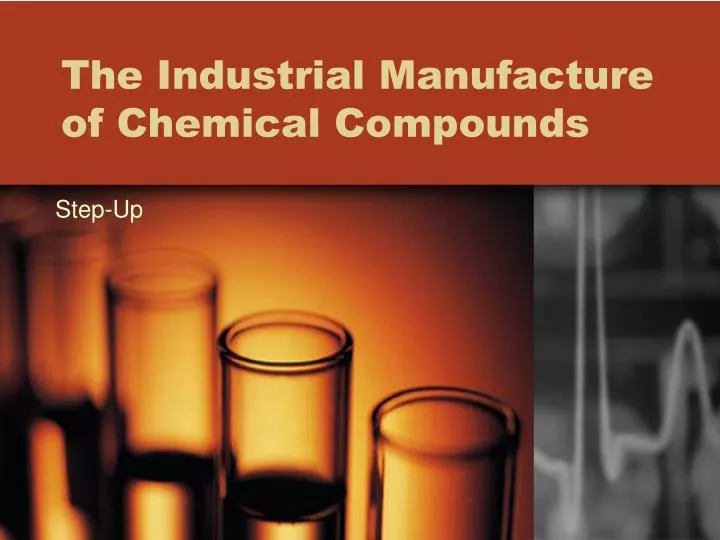 the industrial manufacture of chemical compounds n.
