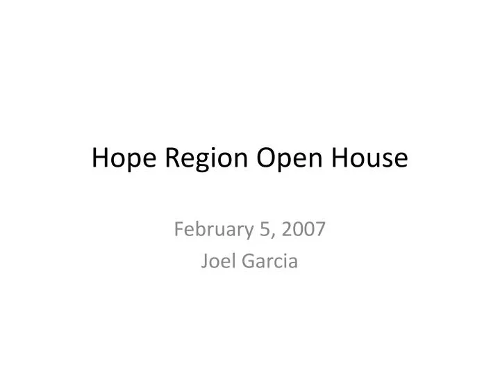 hope region open house n.