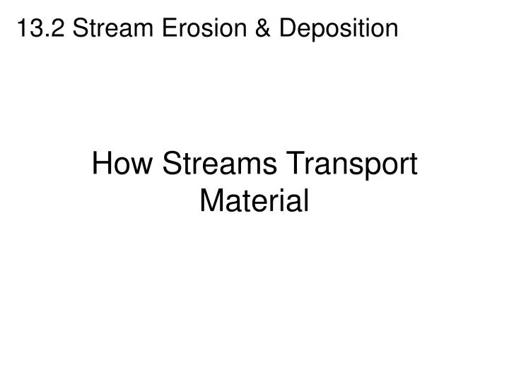 how streams transport material n.