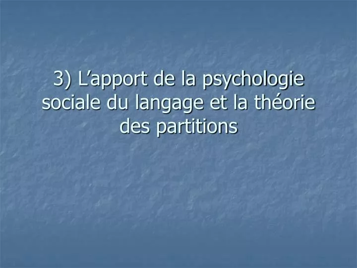 3 l apport de la psychologie sociale du langage et la th orie des partitions n.