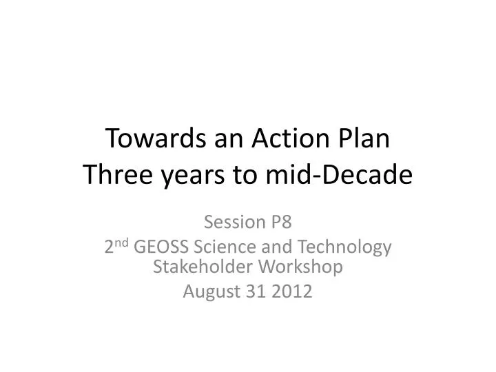 towards an action plan three years to mid decade n.