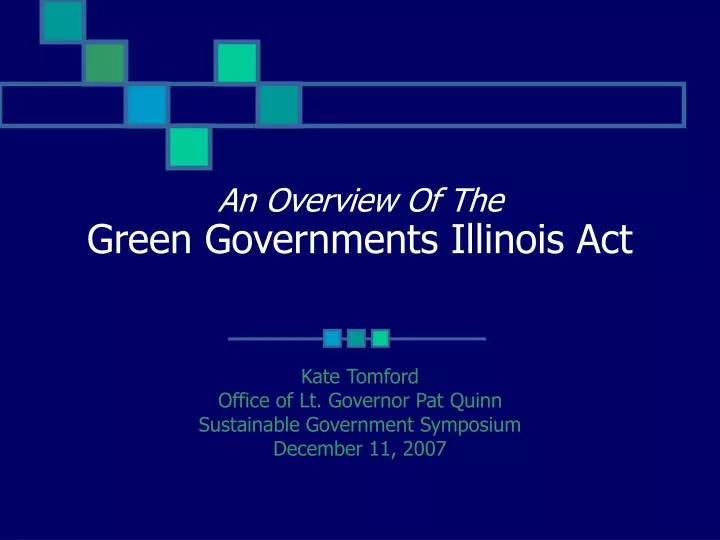 PPT An Overview Of The Green Governments Illinois Act PowerPoint