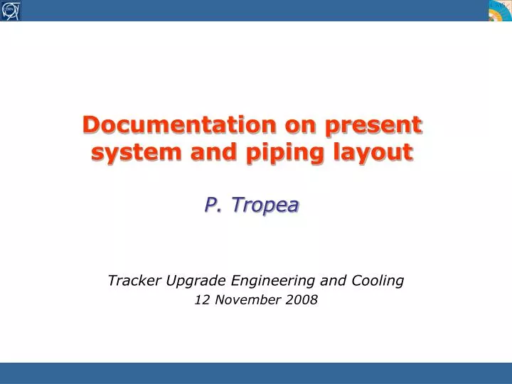 documentation on present system and piping layout p tropea n.