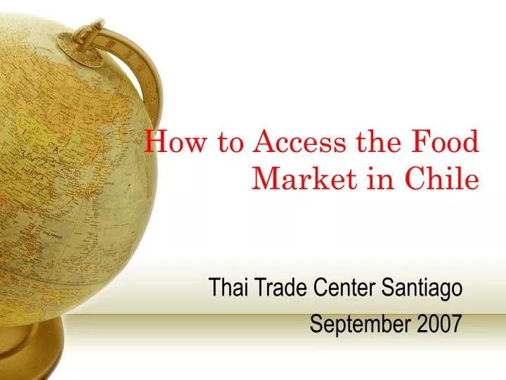 how to access the food market in chile n.
