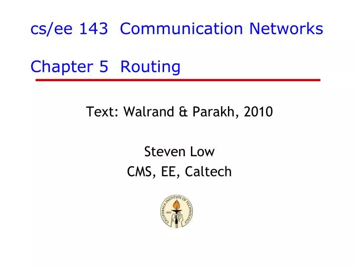 cs ee 143 communication networks chapter 5 routing n.