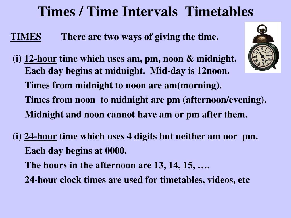 PPT - Times / Time Intervals Timetables PowerPoint Presentation, free  download - ID:5823165