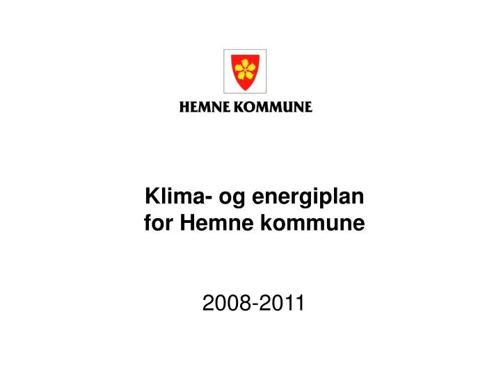klima og energiplan for hemne kommune 2008 2011 n.