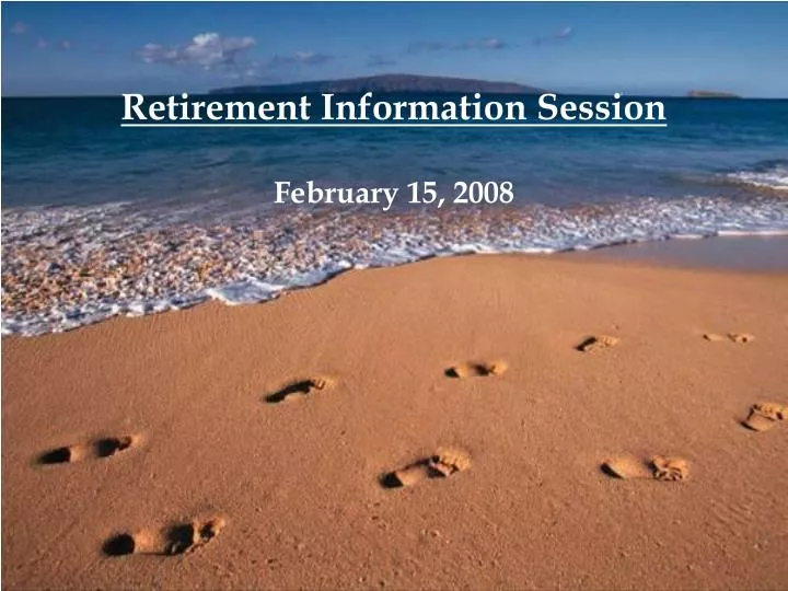 retirement information session february 15 2008 n.