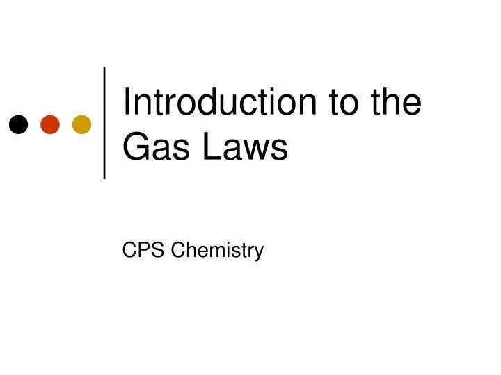 Ppt Introduction To The Gas Laws Powerpoint Presentation Free Download Id