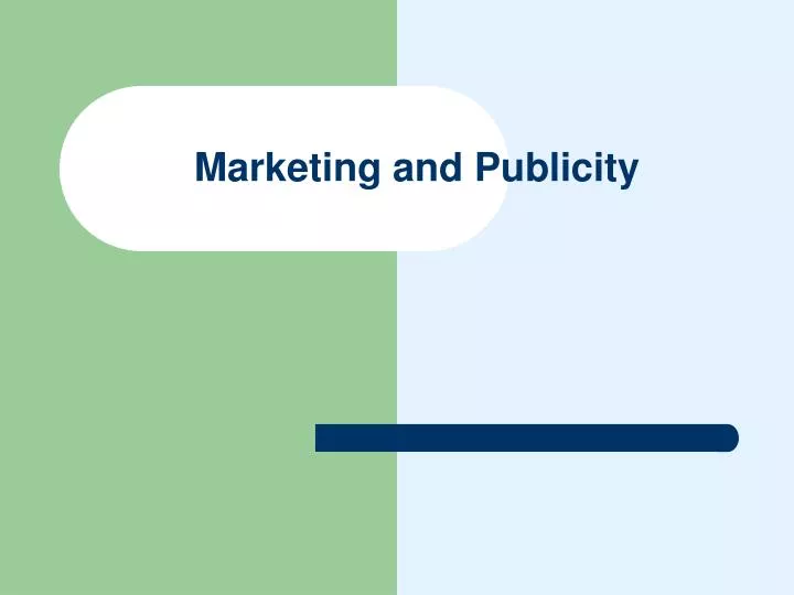marketing and publicity n.