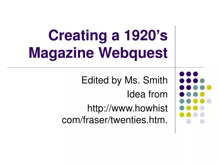 creating a 1920 s magazine webquest n.