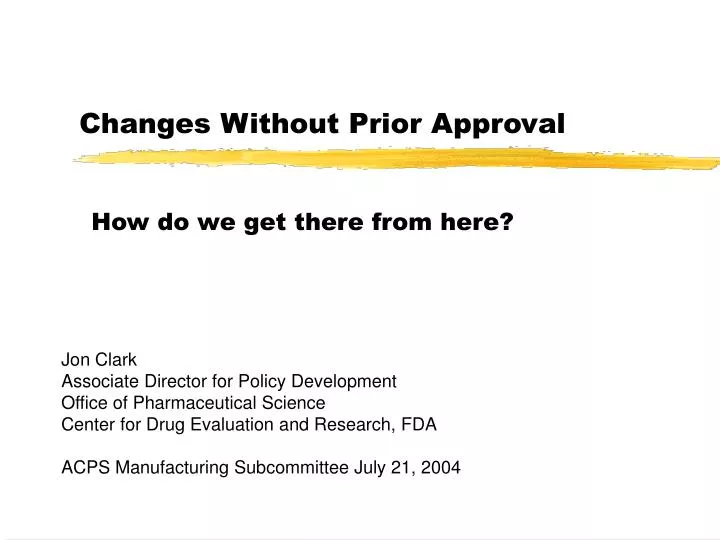 changes without prior approval n.