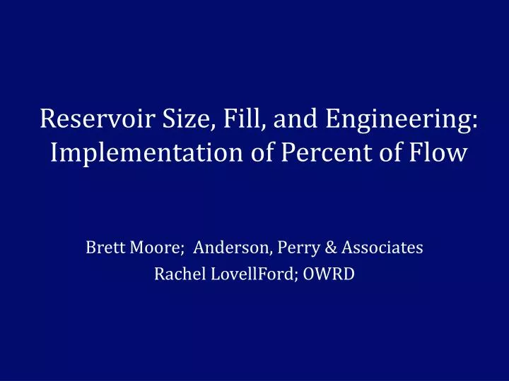 reservoir size fill and engineering implementation of percent of flow n.