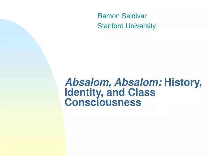 Ppt Absalom Absalom History Identity And Class Consciousness