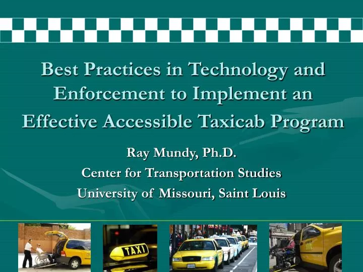 best practices in technology and enforcement to implement an effective accessible taxicab program n.