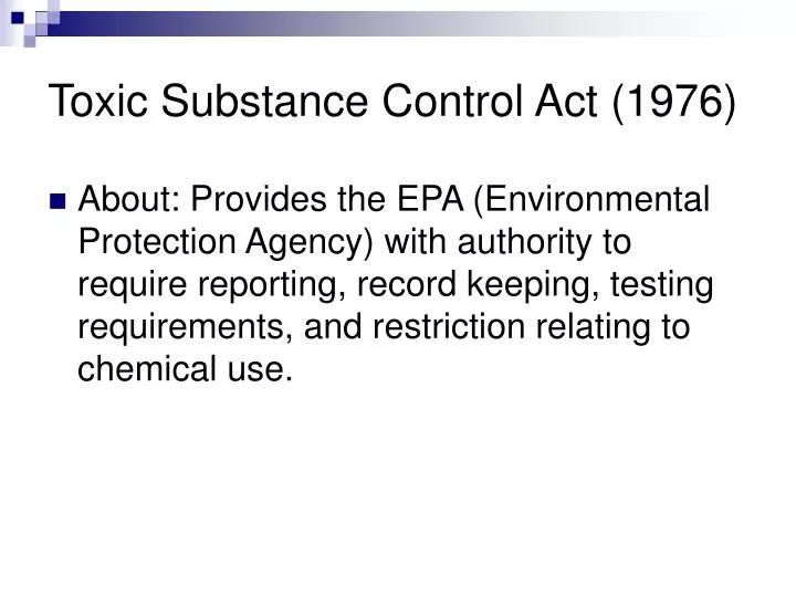 PPT Toxic Substance Control Act (1976) PowerPoint Presentation, free