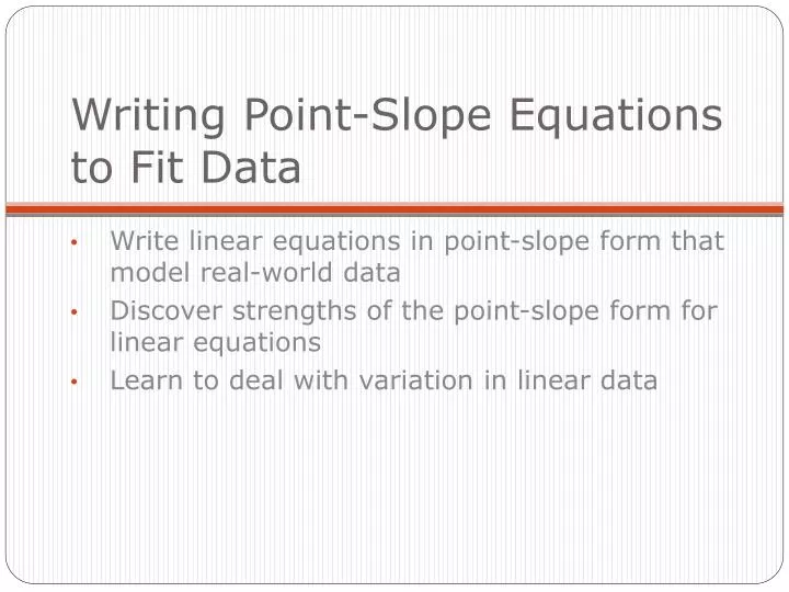 writing point slope equations to fit data n.