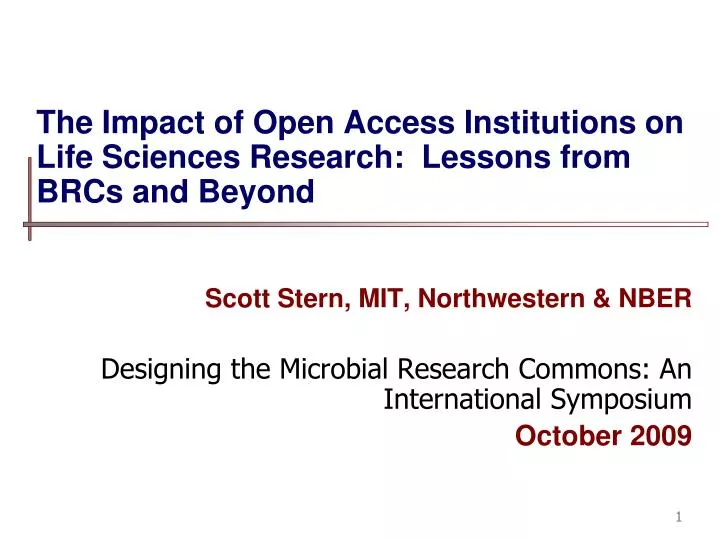 the impact of open access institutions on life sciences research lessons from brcs and beyond n.