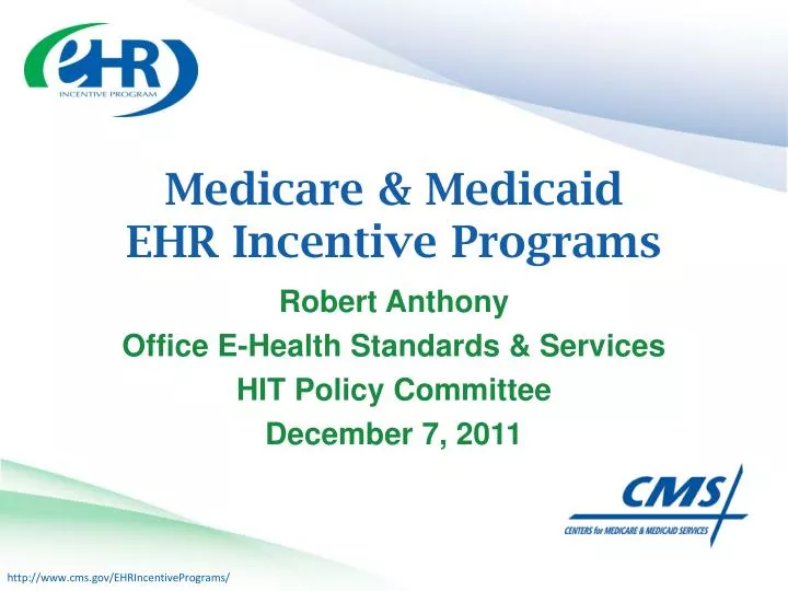 PPT Medicare & Medicaid EHR Incentive Programs PowerPoint