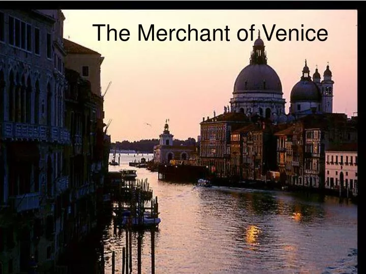 PPT - The Merchant of Venice PowerPoint Presentation, free download -  ID:5828517