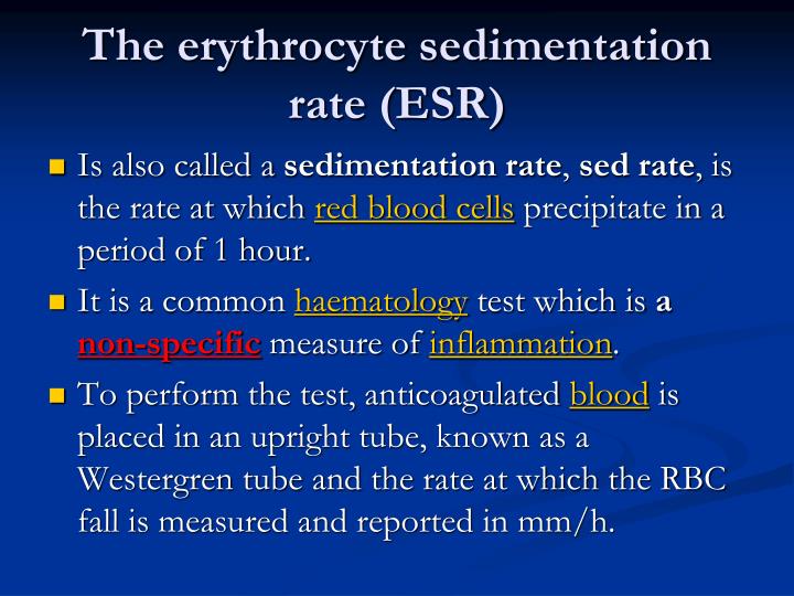 PPT - ESR = ERYTHROCYTE SEDIMENTATION RATE PowerPoint Presentation - ID ...